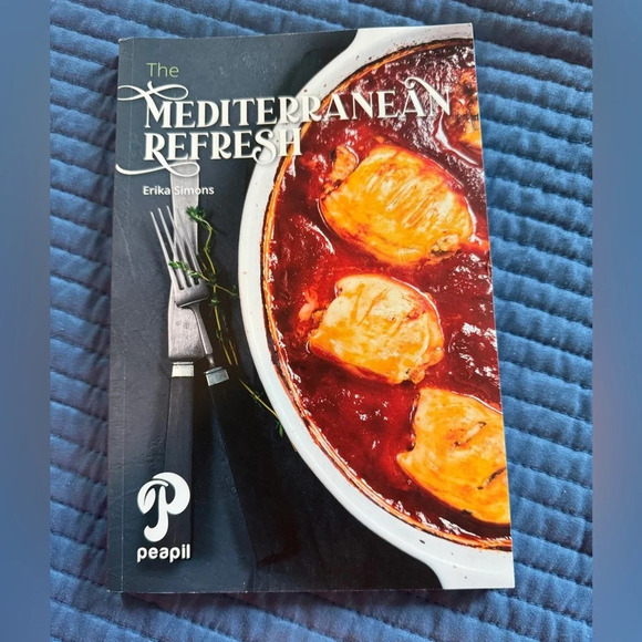 Other - The Mediterranean Refresh Cookbook by Erika Simons